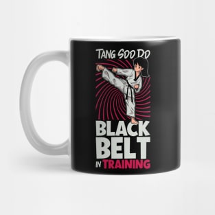 Black belt in training - Tang Soo Do Mug